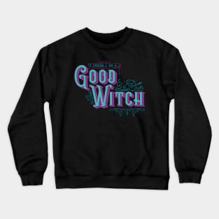 I Swear I am a Good Witch - Teal and Purple on Black Crewneck Sweatshirt